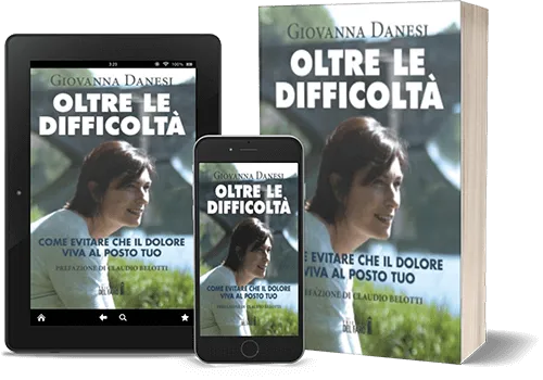 Oltre le difficoltà - Giovanna Danesi